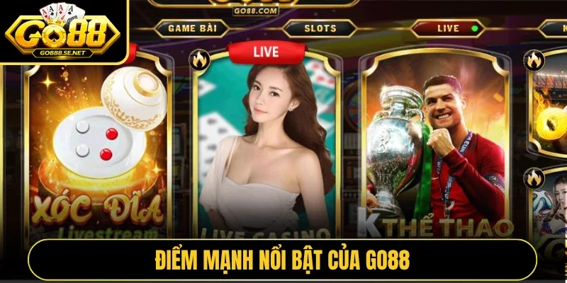 Điểm mạnh nổi bật của GO88