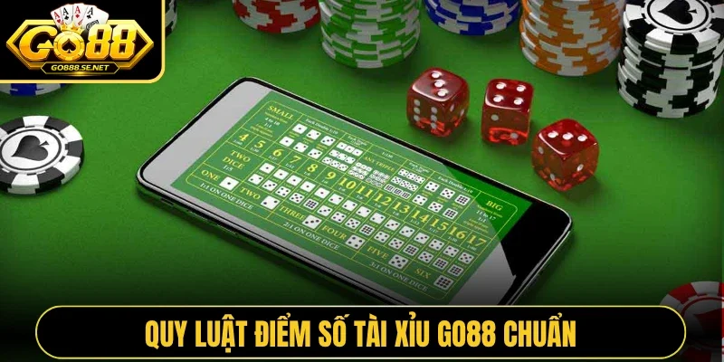 Quy luật điểm số Tài Xỉu GO88 chuẩn